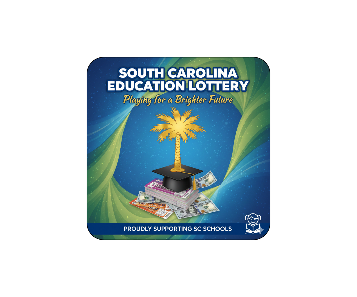 An official South Carolina Education Lottery graphic featuring a gold palmetto tree, a graduation cap, and stacks of cash on a blue and green background. The text reads 'Playing for a Brighter Future, Proudly Supporting SC Schools.